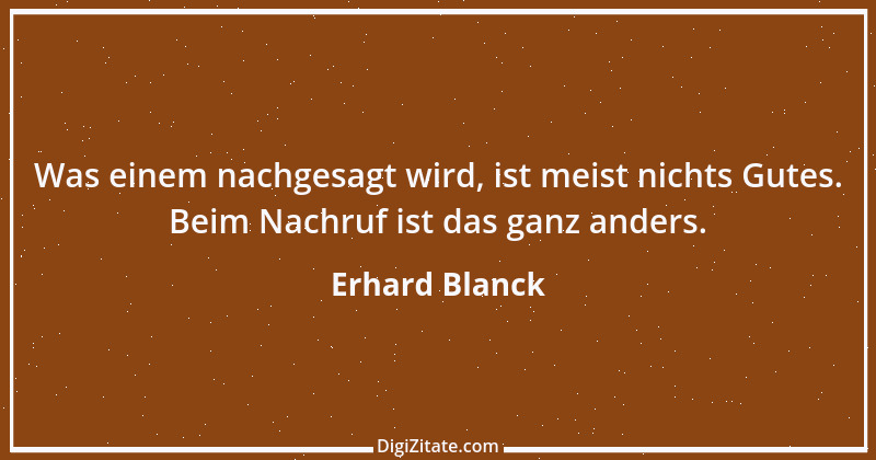 Zitat von Erhard Blanck 381