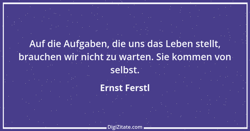 Zitat von Ernst Ferstl 2267