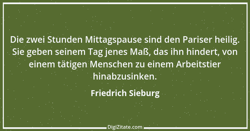 Zitat von Friedrich Sieburg 20