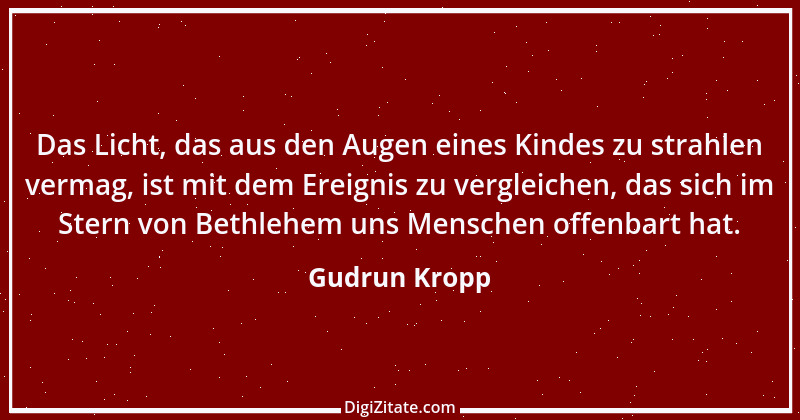 Zitat von Gudrun Kropp 16