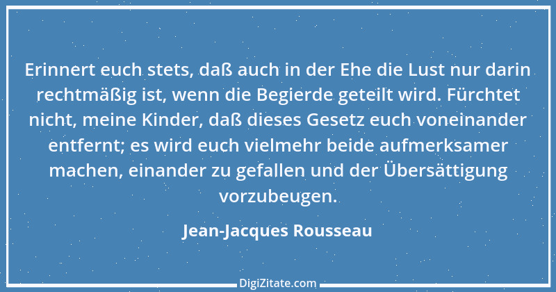 Zitat von Jean-Jacques Rousseau 413