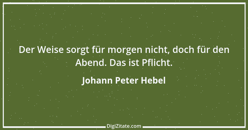 Zitat von Johann Peter Hebel 37