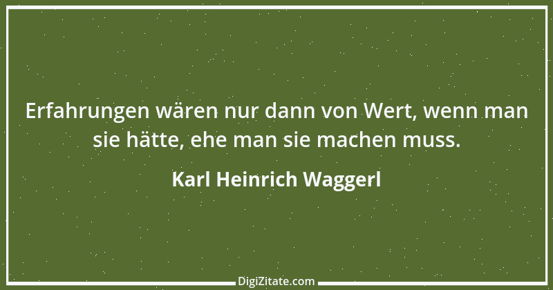 Zitat von Karl Heinrich Waggerl 44