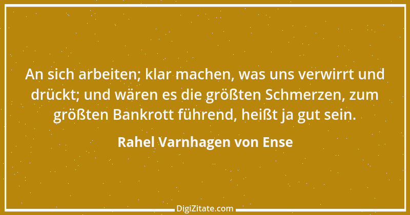 Zitat von Rahel Varnhagen von Ense 14