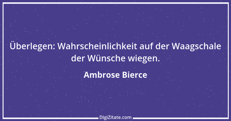 Zitat von Ambrose Bierce 57