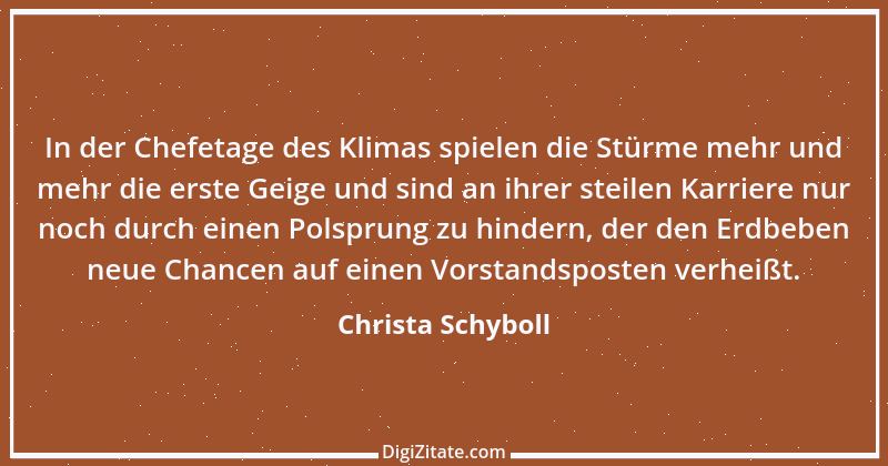 Zitat von Christa Schyboll 77