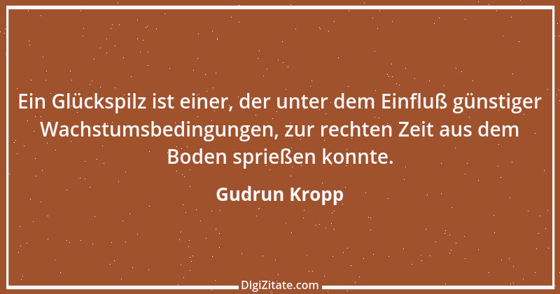 Zitat von Gudrun Kropp 17