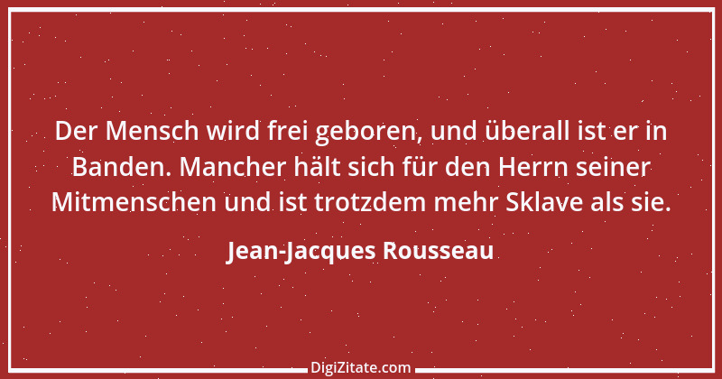 Zitat von Jean-Jacques Rousseau 414