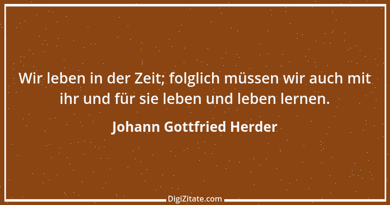 Zitat von Johann Gottfried Herder 141