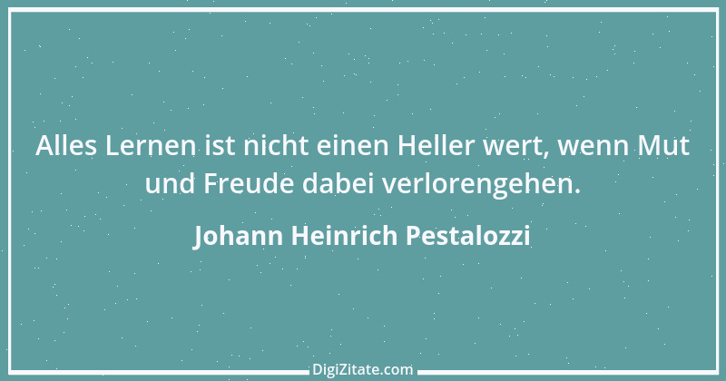 Zitat von Johann Heinrich Pestalozzi 298