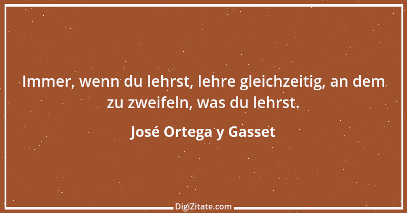 Zitat von José Ortega y Gasset 37