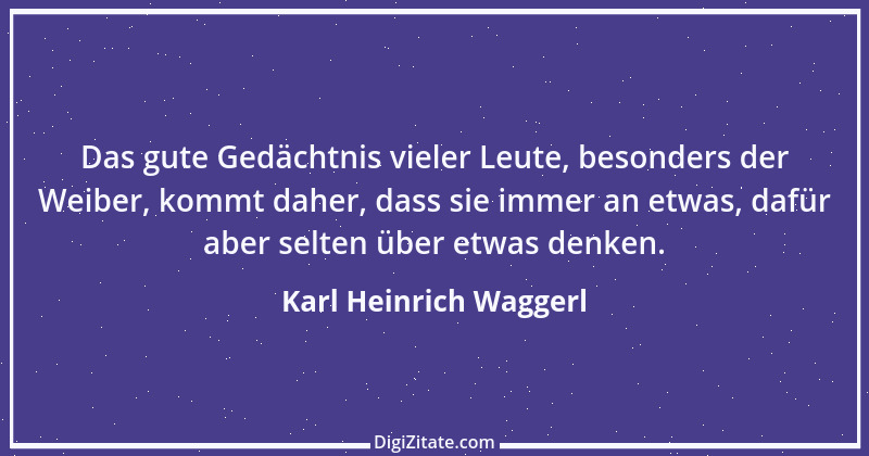 Zitat von Karl Heinrich Waggerl 45