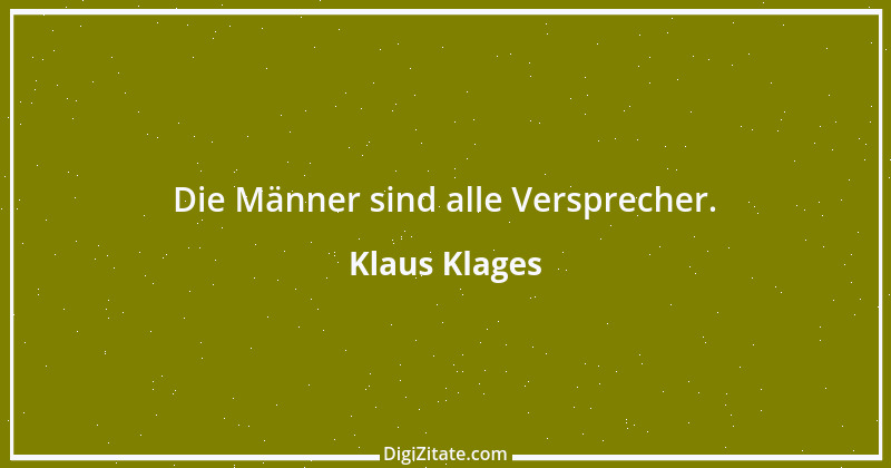 Zitat von Klaus Klages 79