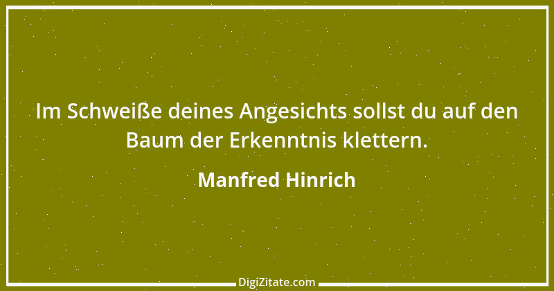 Zitat von Manfred Hinrich 1001