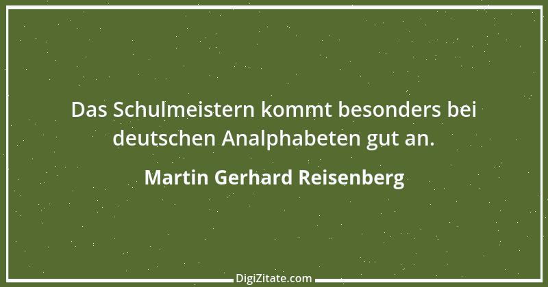 Zitat von Martin Gerhard Reisenberg 1142