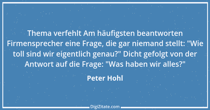 Zitat von Peter Hohl 210