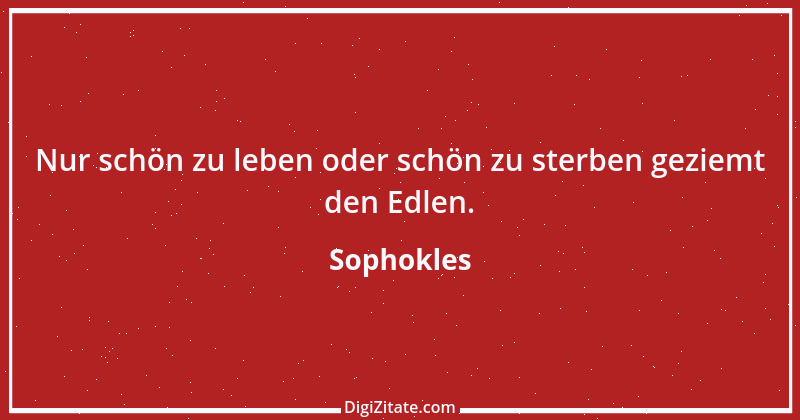 Zitat von Sophokles 99