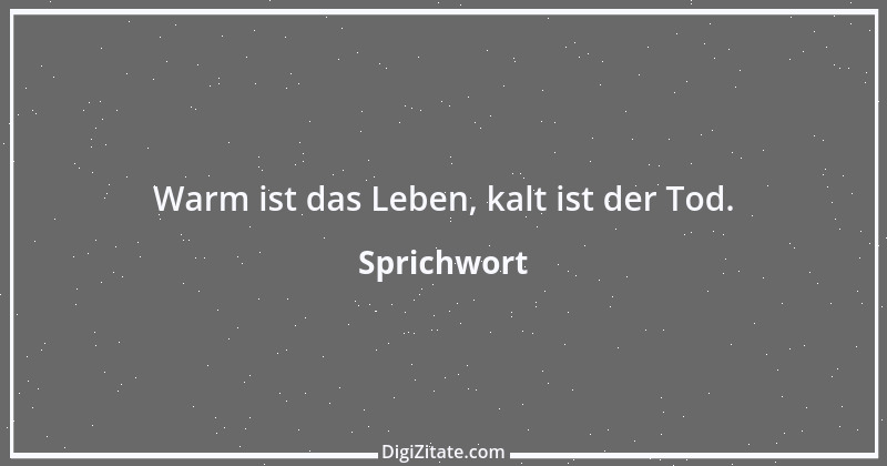 Zitat von Sprichwort 4819