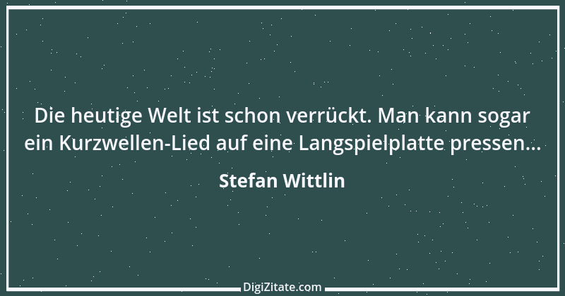 Zitat von Stefan Wittlin 536