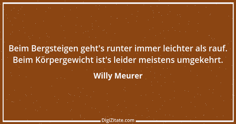 Zitat von Willy Meurer 128