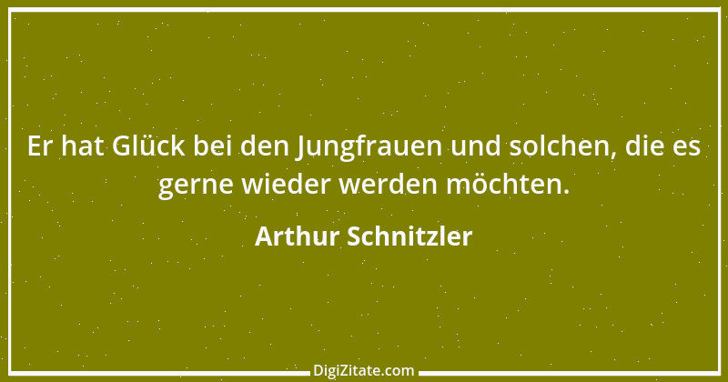 Zitat von Arthur Schnitzler 71