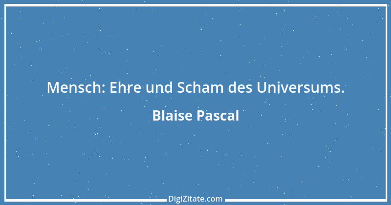 Zitat von Blaise Pascal 361