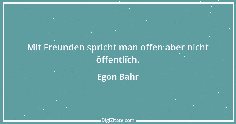 Zitat von Egon Bahr 19