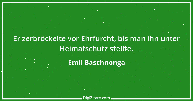 Zitat von Emil Baschnonga 224