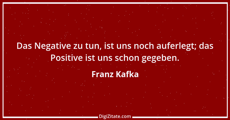 Zitat von Franz Kafka 183