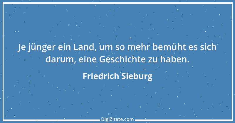 Zitat von Friedrich Sieburg 22