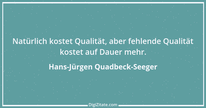 Zitat von Hans-Jürgen Quadbeck-Seeger 456