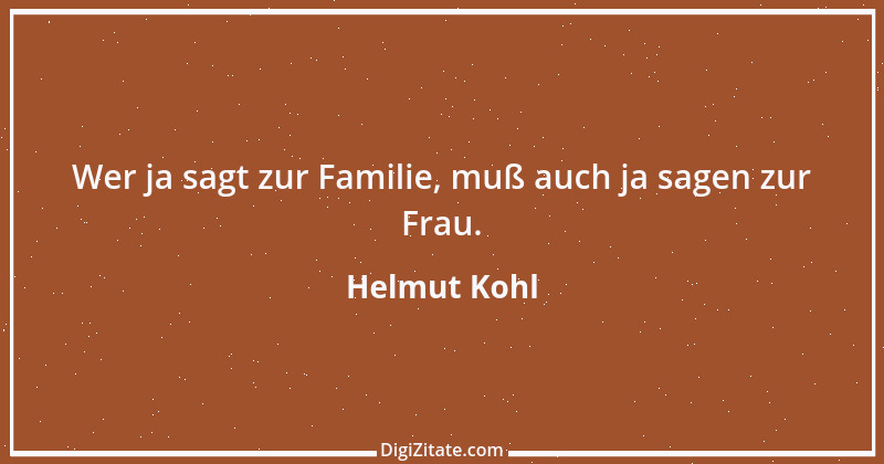 Zitat von Helmut Kohl 106