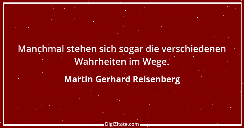 Zitat von Martin Gerhard Reisenberg 2143