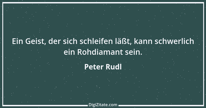 Zitat von Peter Rudl 1102