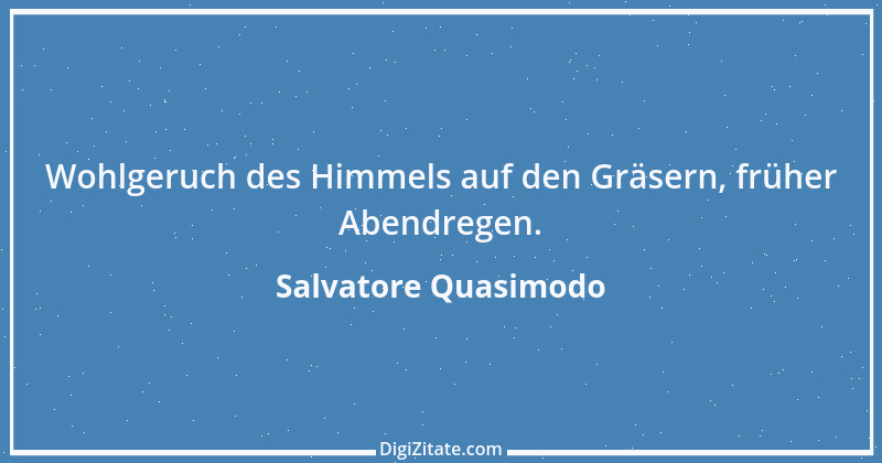 Zitat von Salvatore Quasimodo 2