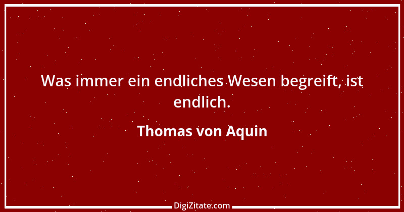 Zitat von Thomas von Aquin 133