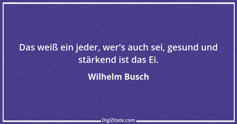 Zitat von Wilhelm Busch 380