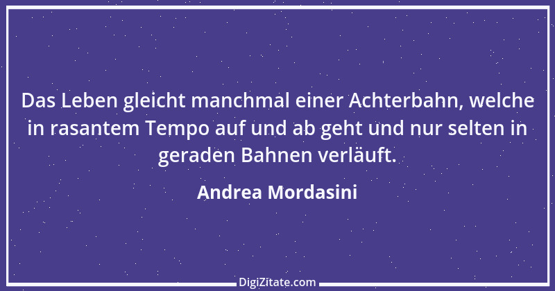 Zitat von Andrea Mordasini 5