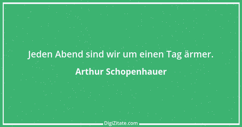 Zitat von Arthur Schopenhauer 695