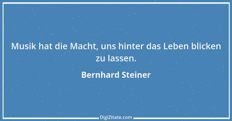 Zitat von Bernhard Steiner 23