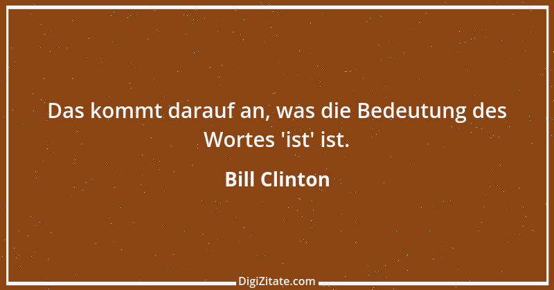 Zitat von Bill Clinton 12