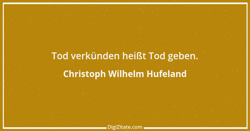 Zitat von Christoph Wilhelm Hufeland 14