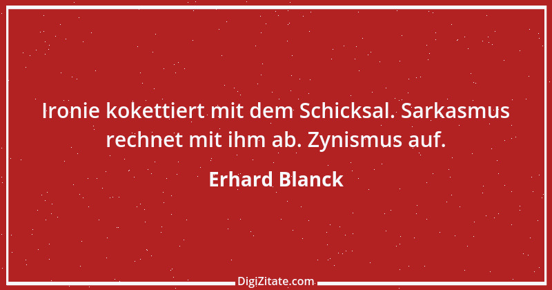 Zitat von Erhard Blanck 384