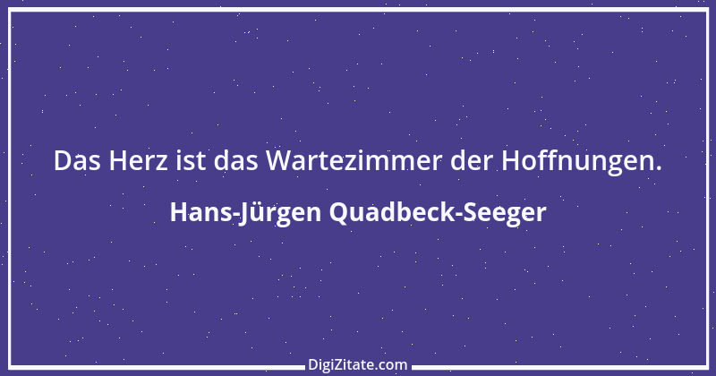 Zitat von Hans-Jürgen Quadbeck-Seeger 457