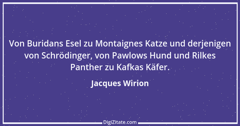 Zitat von Jacques Wirion 26