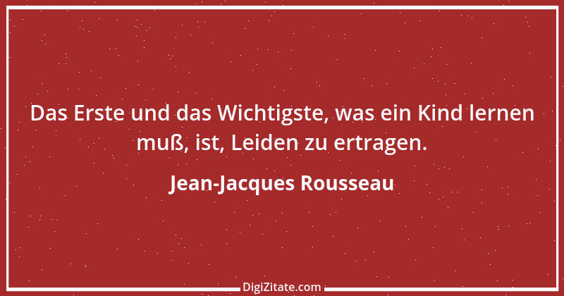 Zitat von Jean-Jacques Rousseau 416