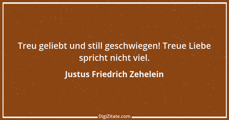 Zitat von Justus Friedrich Zehelein 1