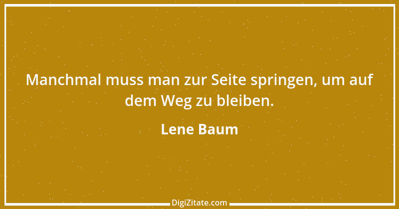 Zitat von Lene Baum 1