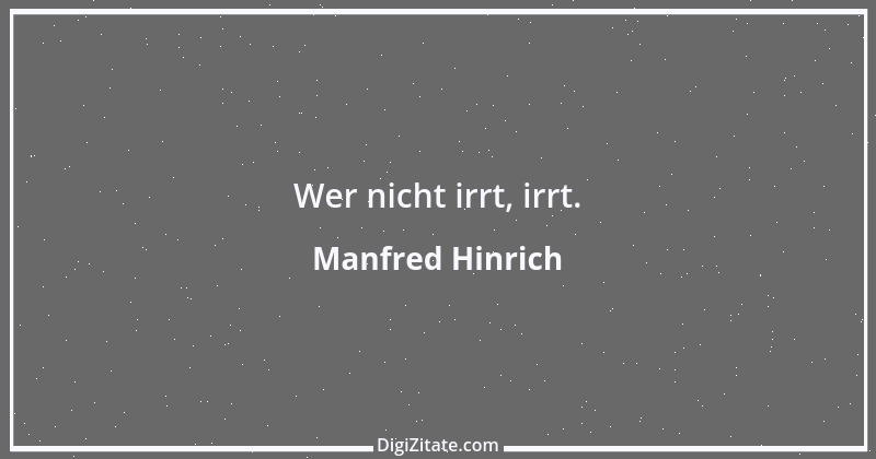 Zitat von Manfred Hinrich 4003