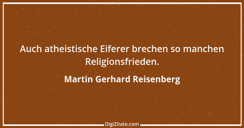 Zitat von Martin Gerhard Reisenberg 144